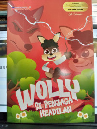 Image of Wolly Si Penjaga Keadilan